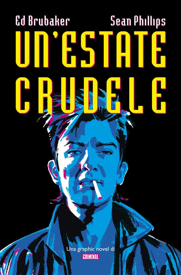 Un’estate crudele (una Graphic Novel di Criminal) cover