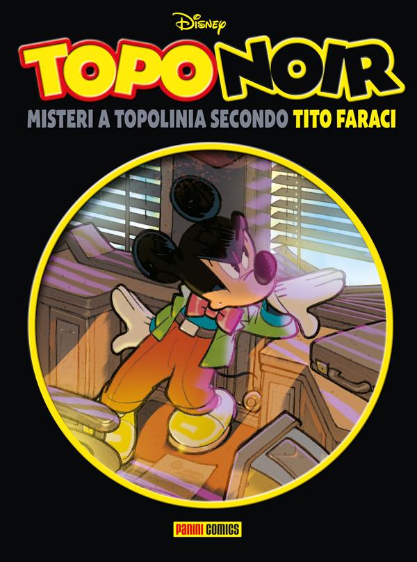 Topo Noir - Misteri a Topolinia secondo Tito Faraci cover